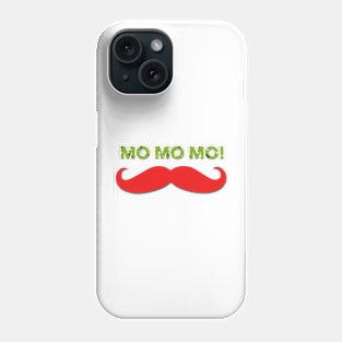 Mo, Mo, Mo! Phone Case