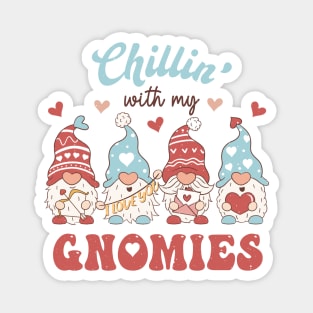 Chillin with my gnomies Magnet