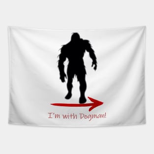 I'm With Dogman Tapestry