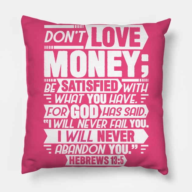 Hebrews 13:5 Pillow by Plushism