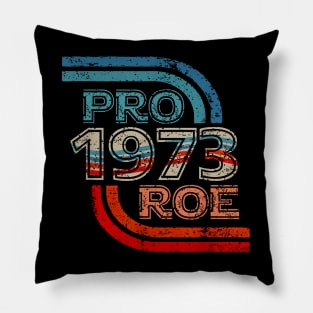 Pro Roe | 1973 Vintage Pillow