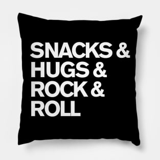 Snacks & Hugs & Rock N Roll Pillow