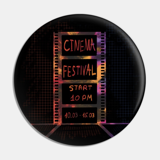 Cinema festival day Pin by Xatutik-Art