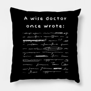 A wise doctor Pillow