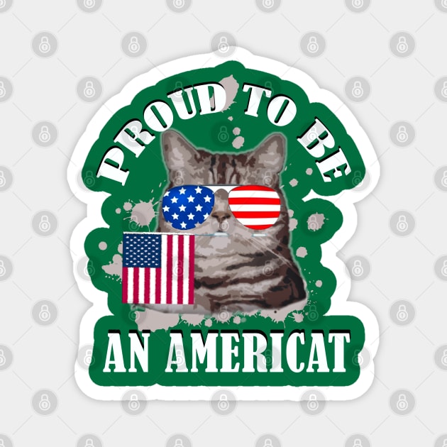 Proud To Be An Americat / 4th Of July Magnet by DragonTees