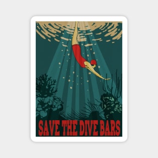 Save The Dive Bars Magnet