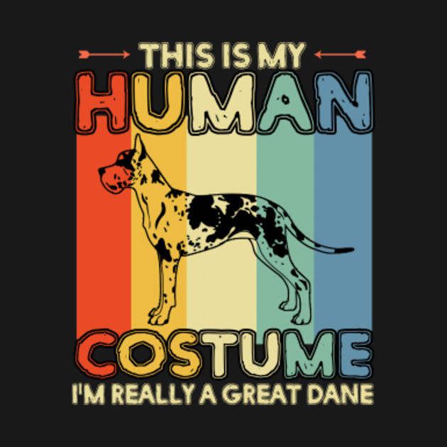 Disover This Is My Human Costume A Great Dane Halloween Gift - A Great Dane Halloween Gift - T-Shirt