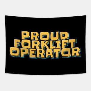 Proud Forklift Operator Tapestry