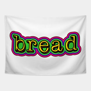 Bread [Rx-tp] Tapestry