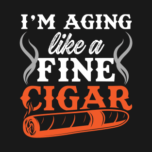 Funny Cigar Gift Aging Like a Fine Cigar Retirement Gift Snowbird Tee T-Shirt