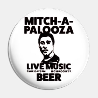 Mitch-A-Palooza Pin