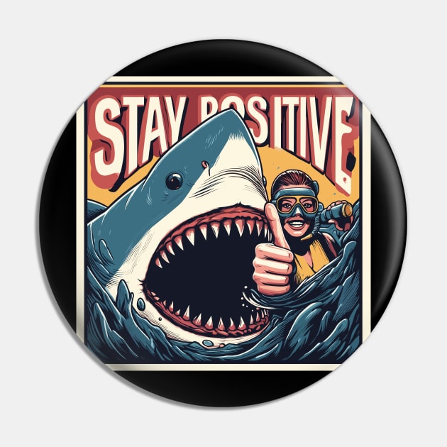 Stay positive Pin by TomFrontierArt