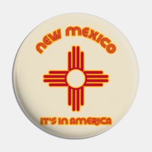 New Mexico It's In America ))(( State Flag Humor Pin