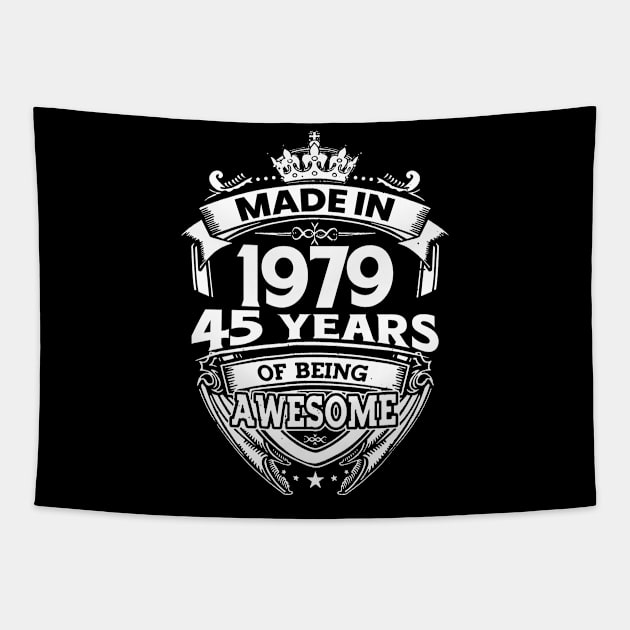 Made In 1979 45 Years Of Being Awesome 45th Birthday Tapestry by ladonna marchand