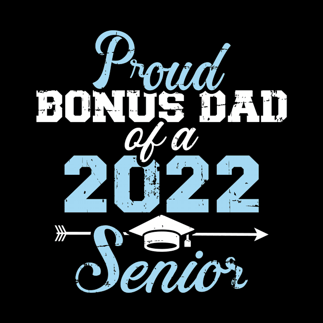 Proud stepdad of a 2022 senior graduation class by Designzz