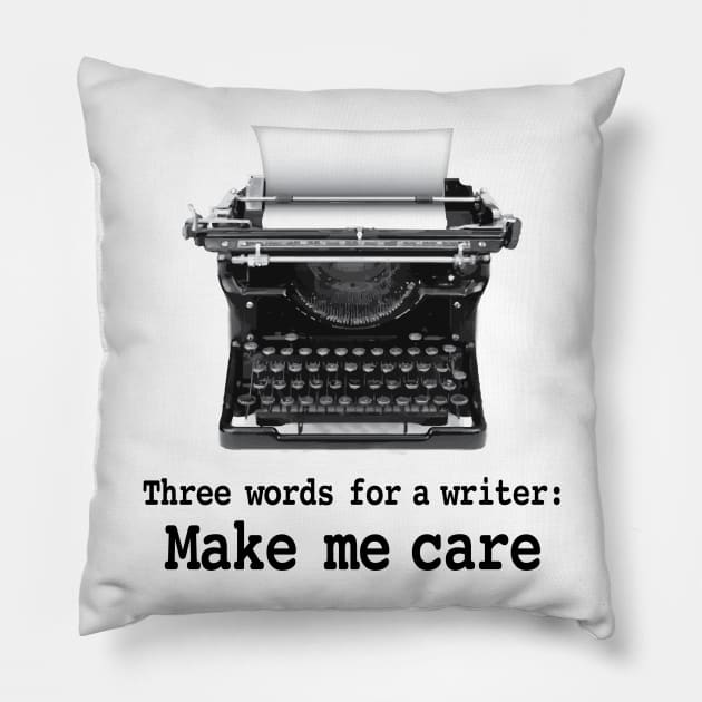 Three words for a writer Pillow by Buffyandrews
