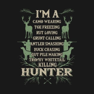 im a hunter T-Shirt