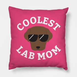 Coolest Choco Lab Mom Pillow