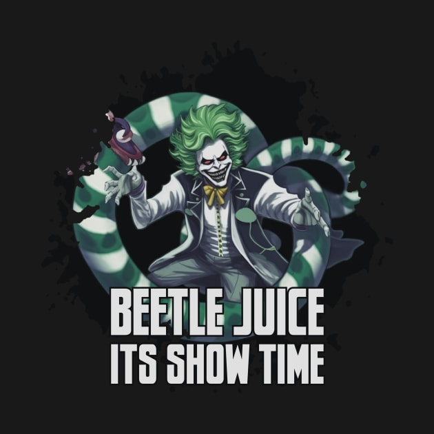 Beetlejuice its show time by Pixy Official