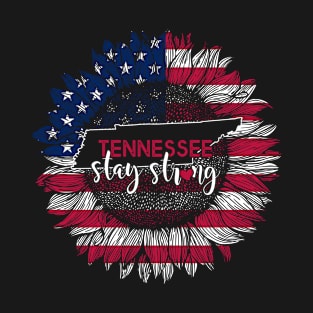 Tennessee Sunflower American Flag Tennessee Stay Strong 4th Of July Gift T-Shirt