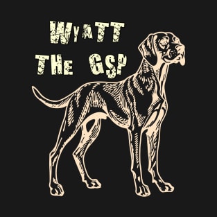 Wyatt the GSP T-Shirt