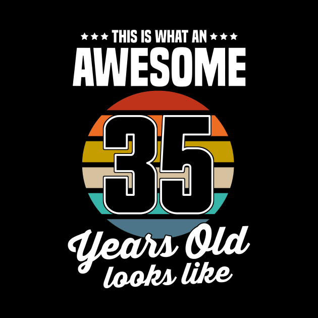 Vintage This Is What An Awesome 35 Years Old Looks Like by trainerunderline