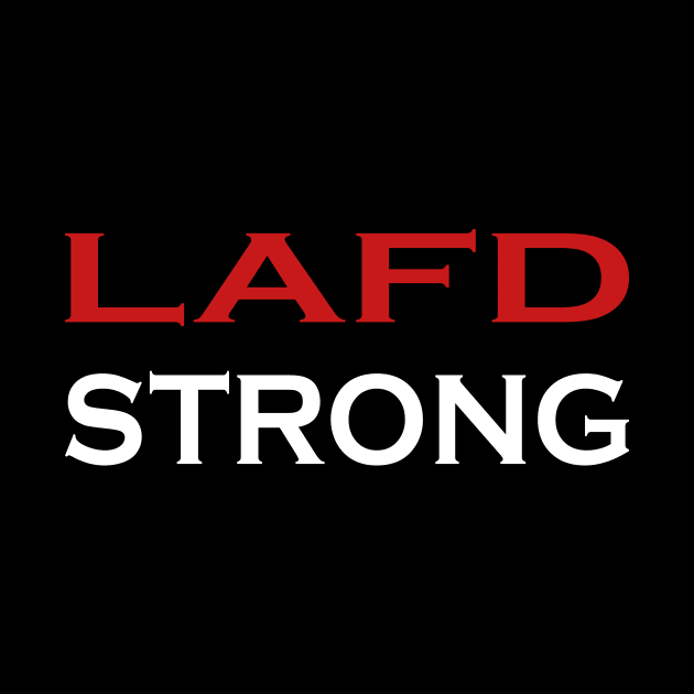 lafd strong by Souna's Store