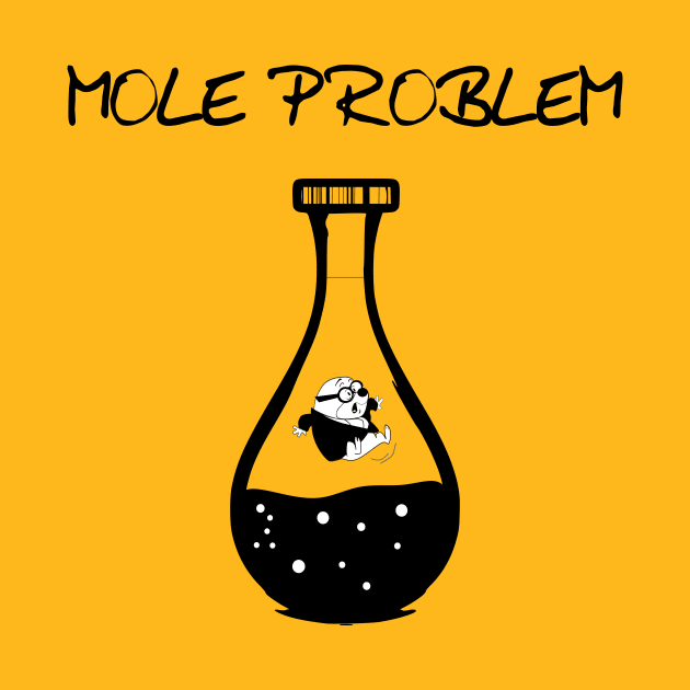 Mole problem by Polyart