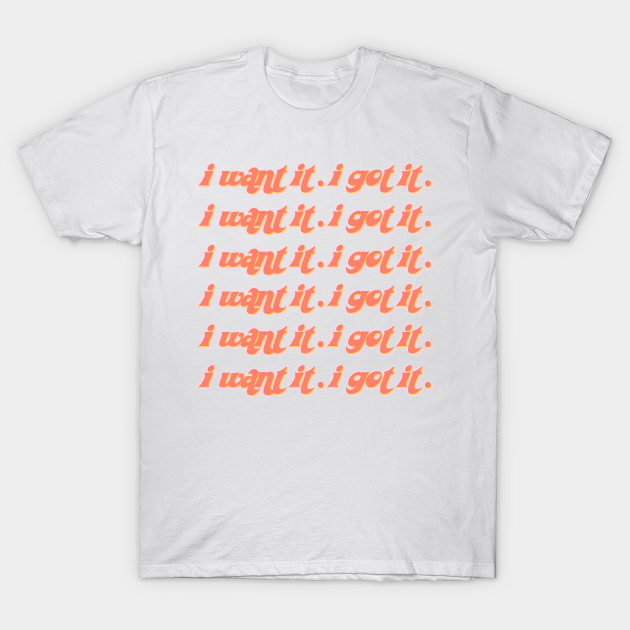 got it tshirt