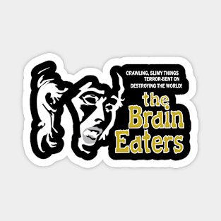 The Brain Eaters in White Magnet