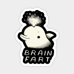 brain fart dolphin shirt Magnet