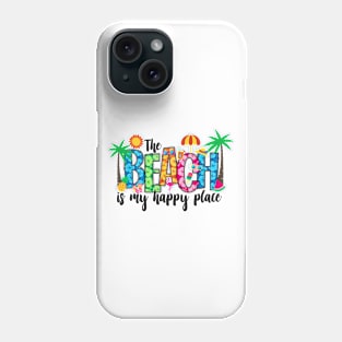 The BEACH is my happy place Phone Case