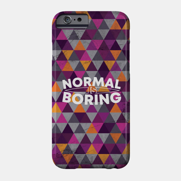 Normal is Boring Geometric Lettering