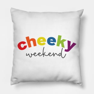 Cheeky Weekend Pillow