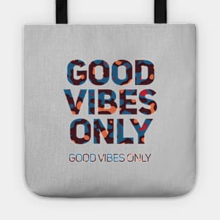 Good Vibes Only camouflage quote Tote