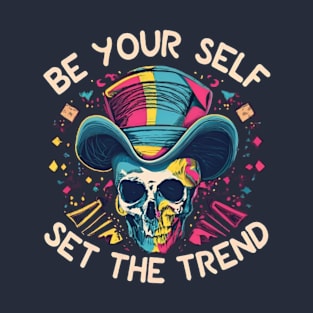 Be Your Self T-Shirt