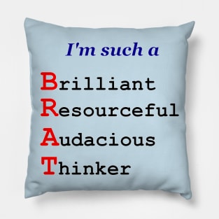 I'm Such A Brat Acrostic Pillow