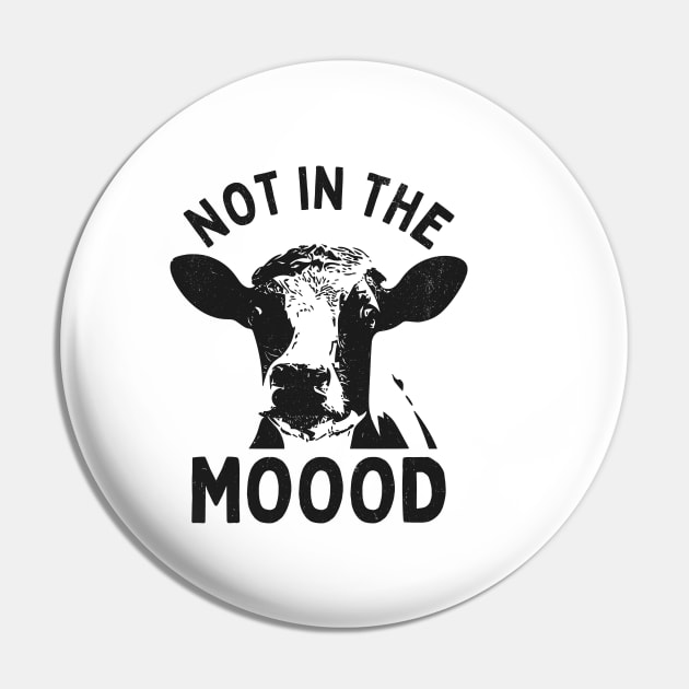 Not in the mood Pin by RusticVintager