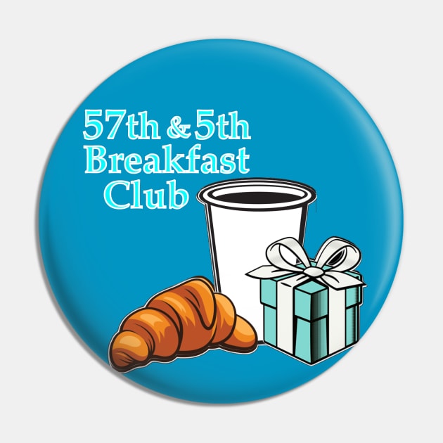 5th Ave Breakfast Club Pin by Show OFF Your T-shirts!™