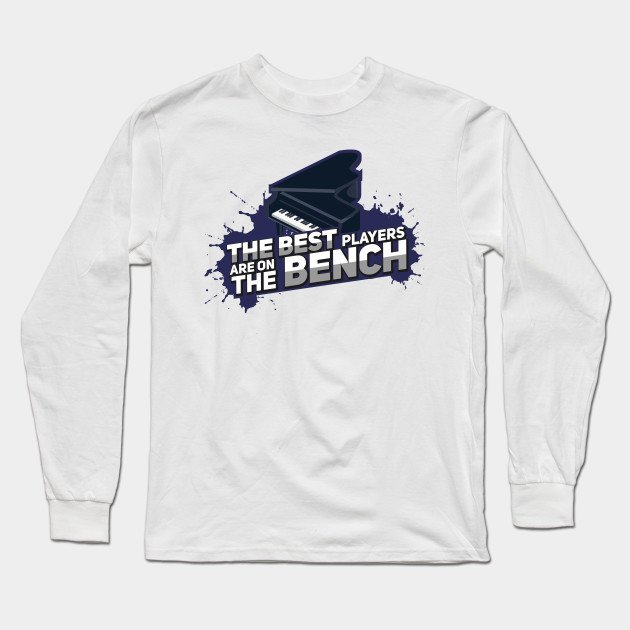 The Best Players Are On The Bench Music Passion Music