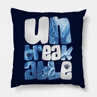 Be Unbreakable like a diamond Pillow