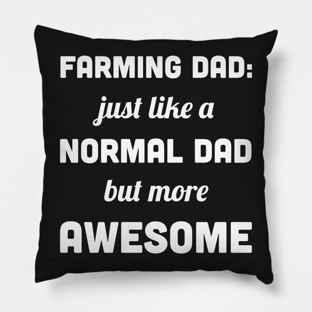 Funny Farming Dad Pillow by MeatMan