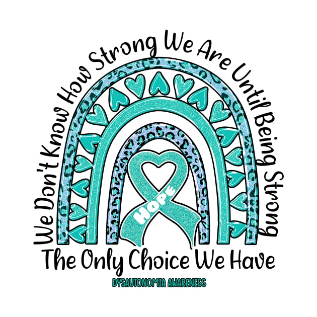 Dysautonomia Awareness Awareness - rainbow leopard ribbon strong by Paula Tomberlin