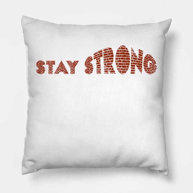 stay strong Pillow by creakraft