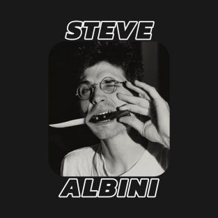 Steve Albini T-Shirt