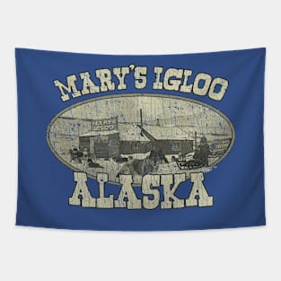 Mary's Igloo Alaska 1900 Tapestry