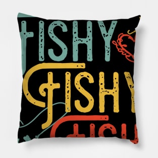 Here Fishy Fishy Fishy Fishing Lovers Pillow