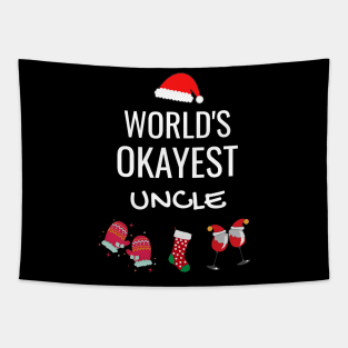 World's Okayest Uncle Funny Tees, Funny Christmas Gifts Ideas for an Uncle Tapestry