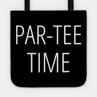 PARTEE Time Party Fun Drinking Beer Golf Golfing Tote