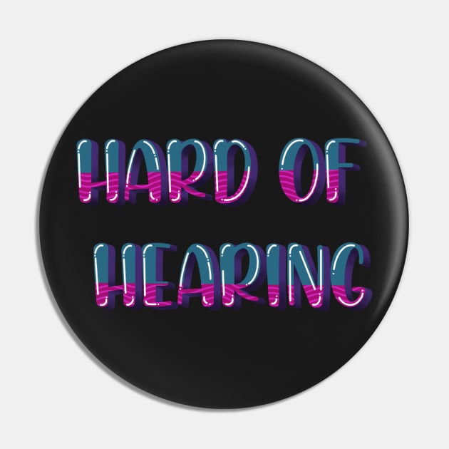 Hard of hearing Pin by DreamPassion